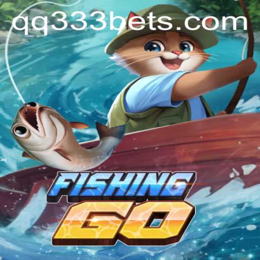 FishingGO: Dive into the Exciting World of Online Fishing Games with qq333bet